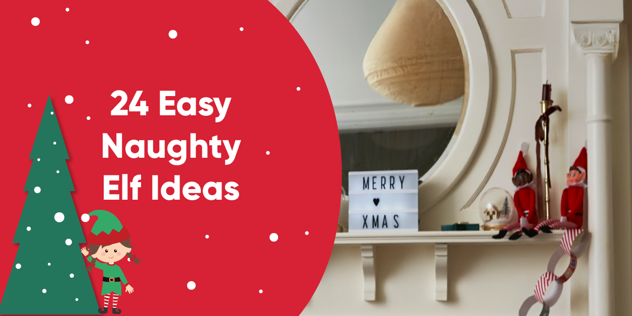 24 easy naughty elf ideas 