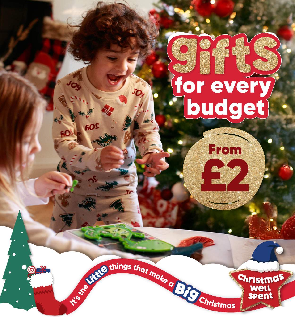 gifts for every budget from £2. It's the little things that make a big christmas. Christmas well spent. 