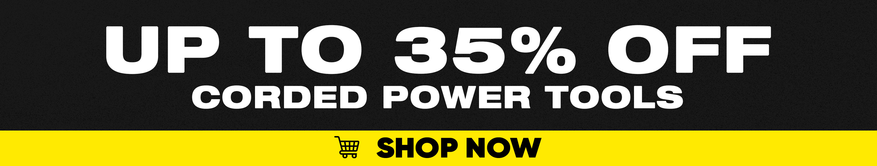 Up to 35% OFF Corded Power Tools