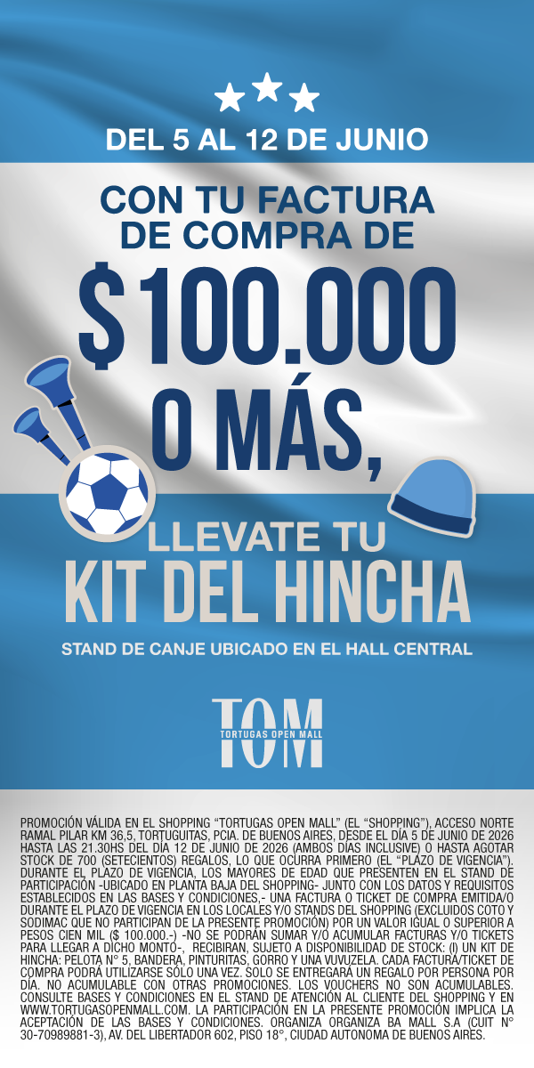 Comprá en TOM y llevate tu Kit del Hincha ⚽ Gastá $100.000 o más y retirá tu kit para hinchar. Del 5 al 12 de junio.