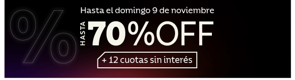 Hasta el domingo 9 de noviembre 70% OFF + 12 cuotas sin interés