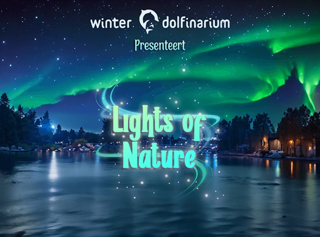 Entreeticket Dolfinarium Lights of Nature