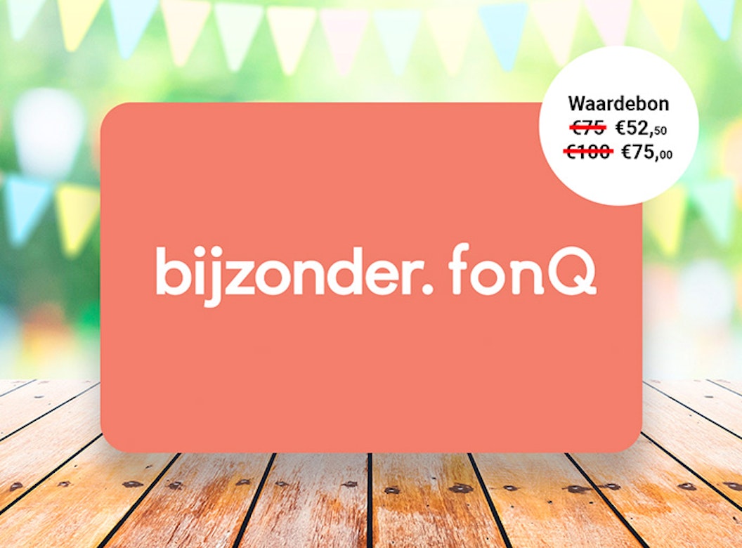 Waardebon t.w.v. €75 of €100 te besteden bij fonQ