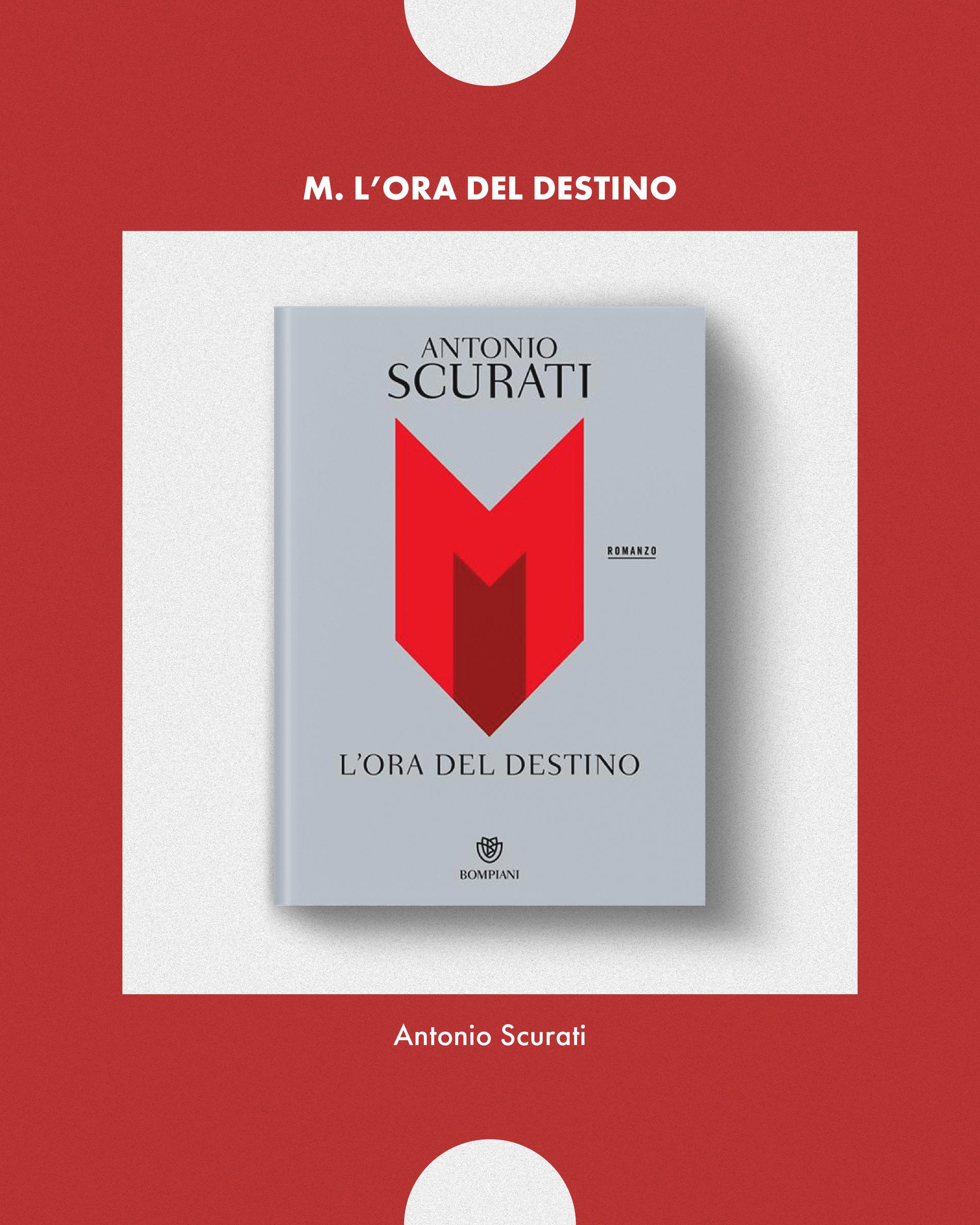 ''M. L'ora del destino'' di Antonio Scurati