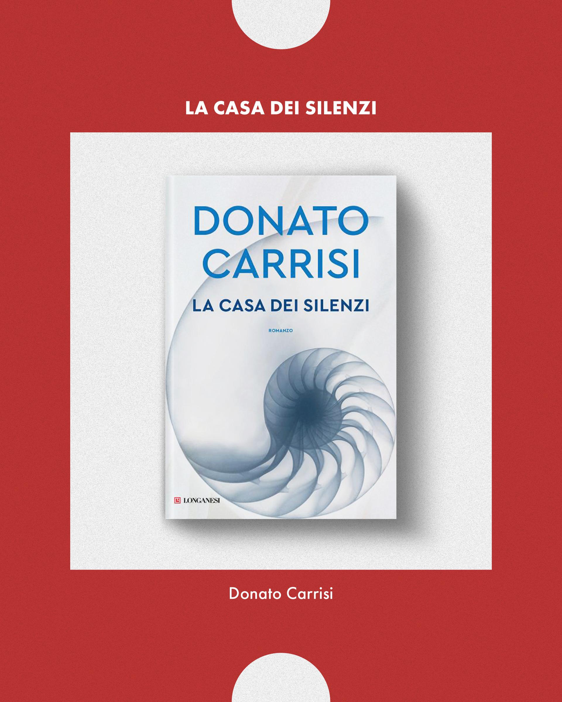 ''La casa dei silenzi'' di Donato Carrisi