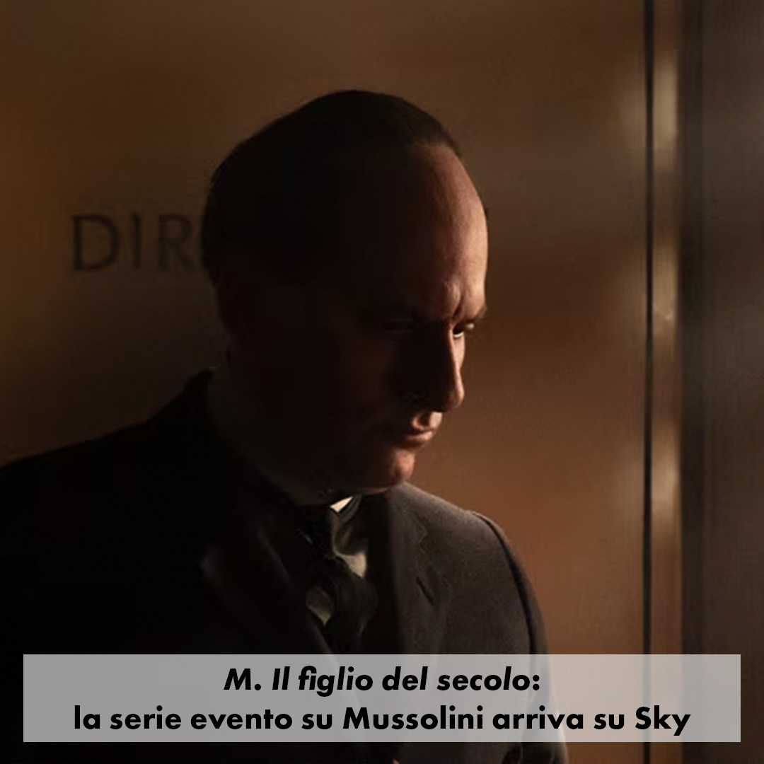 ''M. Il figlio del secolo'' in onda su Sky