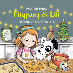 Pitypang és a mézeskalács - Pitypang és Lili