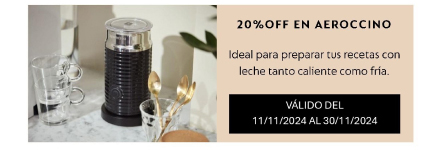 20% Off en aeroccino | Ideal para preparar tus recetas con leche tanto caliente como fría | Válido del 11/11/2024 al 30/11/2024