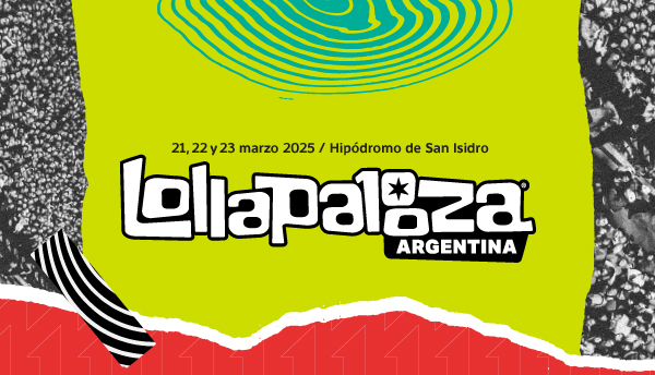 21, 22 y 23 marzo 2025 | Hipódromo de San Isidro | Lollapalooza Argentina