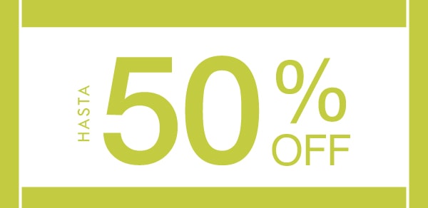 Hasta 50% off