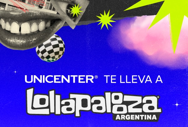 Unicenter te lleva a lollapalooza argentina