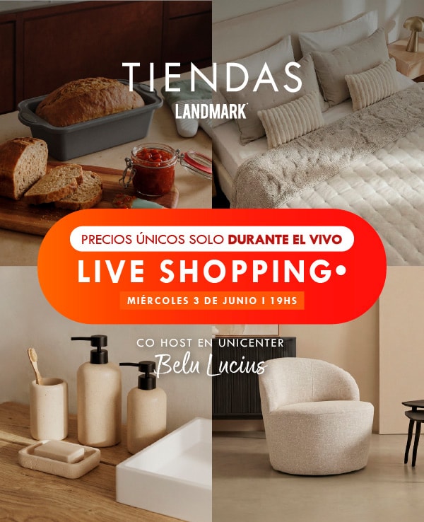 TIENDAS LANDMARK | LIVE SHOPPING | Miercoles 3 de Junio 19hs