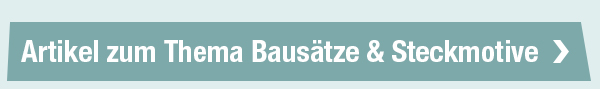 Alle Artikel zum Thema Bausätze & Steckmotive