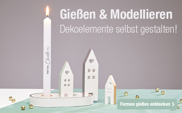 Gießen & Modellieren 