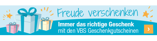 immer das richtige Geschenk -VBS Geschenkgutscheine