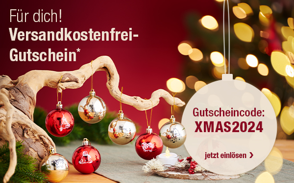 Versandkostenfrei-Gutschein*: XMAS2024