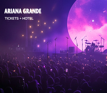 Ariana Grande in concert | Hotel + tickets