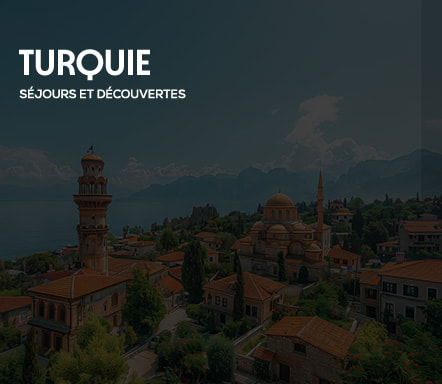 Turquie - Séjours et découvertes