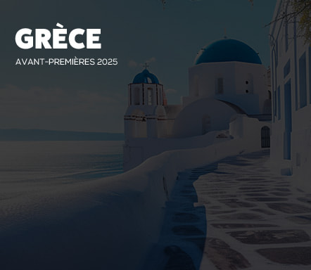 Grèce - Avant premières 2025