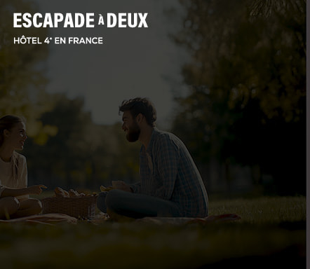 Escapade à deux en hôtel 4*