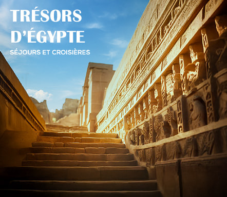 Trésors d'Égypte - séjours et croisières