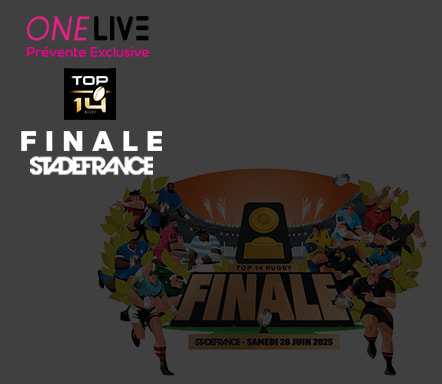 ONE LIVE - Finale du Top 14