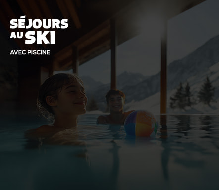 Séjours au ski | Avec piscine