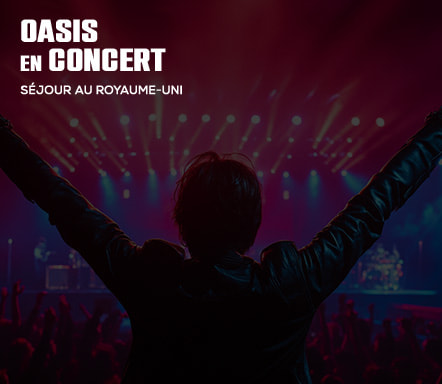 OASIS en concert - Séjour au Royaume-Uni 