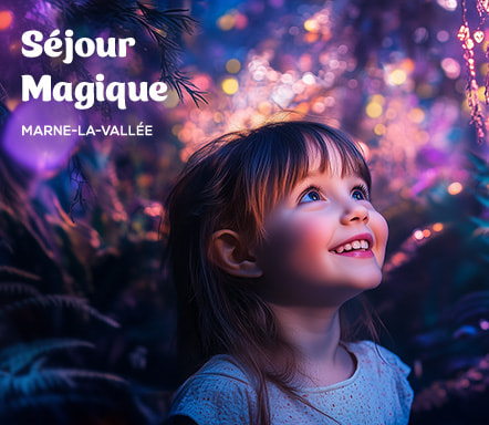 Séjour magique | Marne-la-Vallée