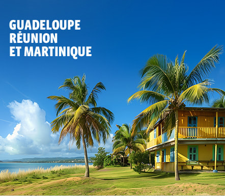 Guadeloupe, La Réunion et Martinique