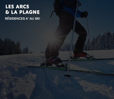 Les Arcs & La Plagne | Résidences 4* au ski