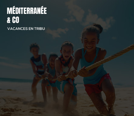 Méditerranée & co - Vacances en tribu