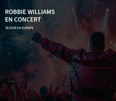 Robbie Williams en concert - Séjour en Europe