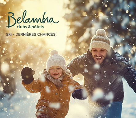 Belambra Clubs & Hôtels | Ski - Dernières chances