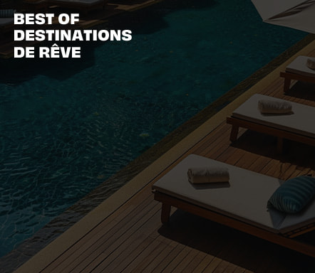 Best of - destinations de rêve 