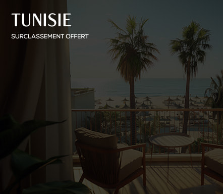 Tunisie - Surclassement offert