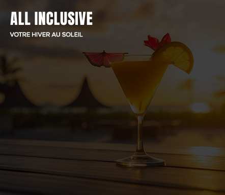 ALL INCLUSIVE - Votre hiver au soleil 