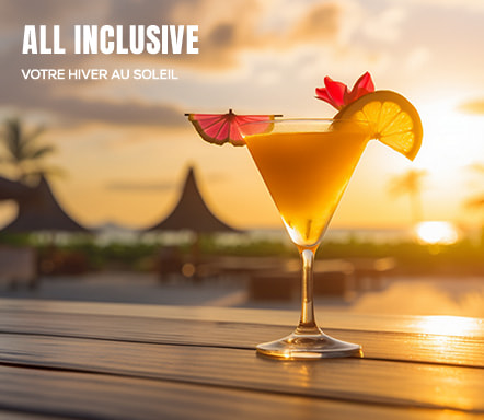 ALL INCLUSIVE - Votre hiver au soleil 