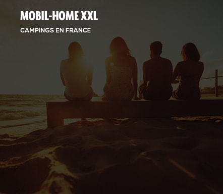 Mobil-Home XXL | Campings en France