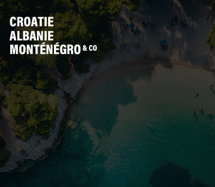 Croatie, Albanie, Monténégro & Co