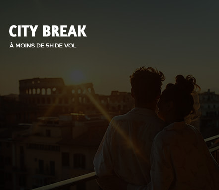 City Break - A moins de 5 heures de vol