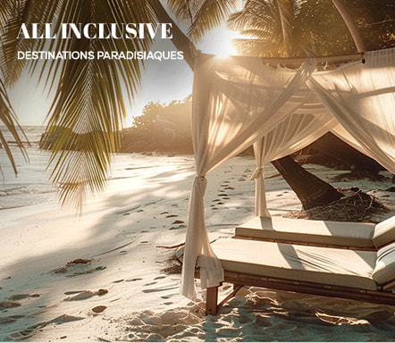 All Inclusive - Destinations paradisiaques