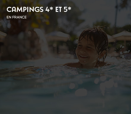 Campings 4* et 5* - En France