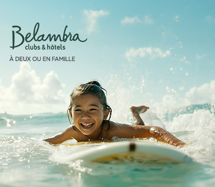 Belambra Clubs & Hôtels | À deux ou en famille