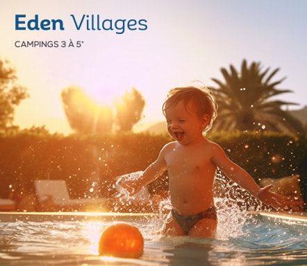 Eden Villages | Campings 3* à 5*