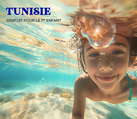 Tunise - Gratuit pour le  1er enfant