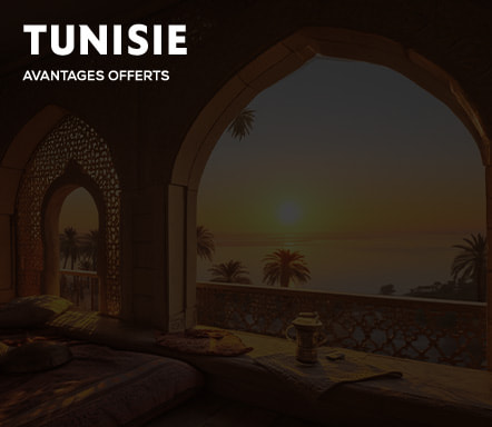 Tunisie - Avantages offerts