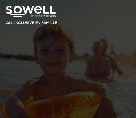 Sowell - All inclusive en famille