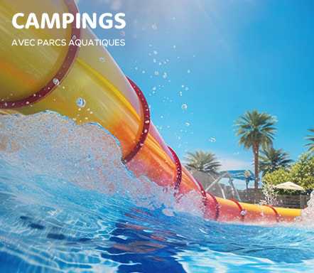 Campings - Parcs Aquatiques