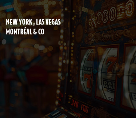 New York, Montréal, Las Vegas & Co